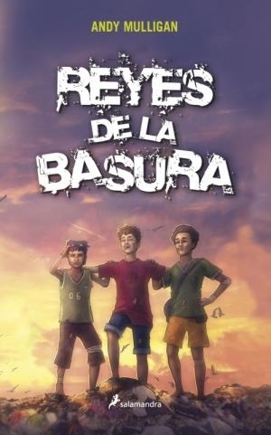 REYES DE LA BASURA | 9788498383904 | MULLIGAN, ANDY | Librería Castillón - Comprar libros online Aragón, Barbastro