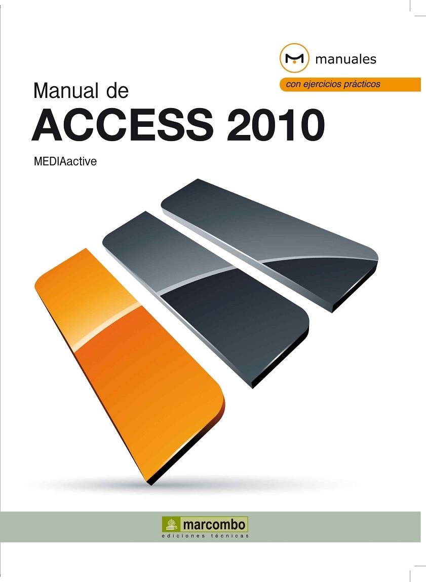 MANUAL DE ACCESS 2010 | 9788426717313 | MEDIAACTIVE | Librería Castillón - Comprar libros online Aragón, Barbastro
