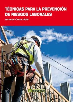 TÉCNICAS PARA LA PREVENCIÓN DE RIESGOS LABORALES | 9788426717351 | CREUS SOLÉ, ANTONIO | Librería Castillón - Comprar libros online Aragón, Barbastro