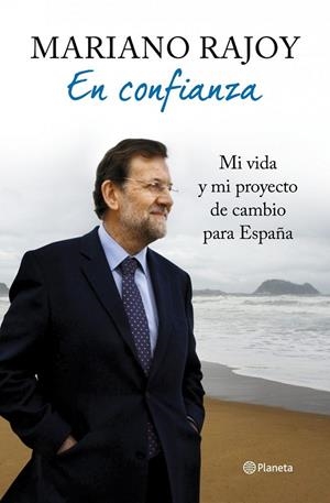 EN CONFIANZA | 9788408106913 | RAJOY, MARIANO | Librería Castillón - Comprar libros online Aragón, Barbastro