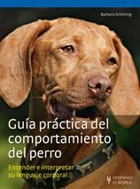 GUÍA PRÁCTICA DEL COMPORTAMIENTO DEL PERRO | 9788425519987 | SCHÖNING, BARBARA | Librería Castillón - Comprar libros online Aragón, Barbastro