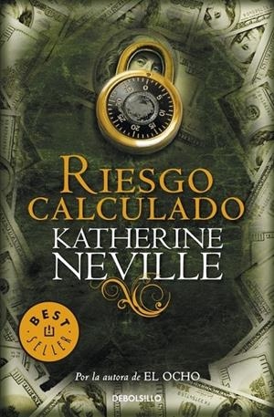RIESGO CALCULADO | 9788499891224 | Katherine Neville | Librería Castillón - Comprar libros online Aragón, Barbastro