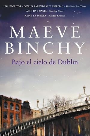 BAJO EL CIELO DE DUBLÍN | 9788401339813 | BINCHY, MAEVE | Librería Castillón - Comprar libros online Aragón, Barbastro