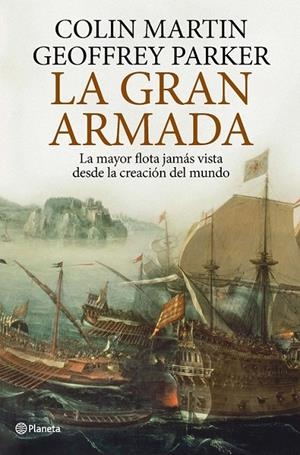 GRAN ARMADA, LA | 9788408101970 | PARKER, GEOFFREY PARKER; MARTIN, COLIN | Librería Castillón - Comprar libros online Aragón, Barbastro
