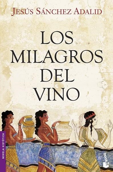 MILAGROS DEL VINO, LOS - BOOKET | 9788408104254 | SANCHEZ ADALID, JESUS | Librería Castillón - Comprar libros online Aragón, Barbastro