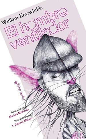 HOMBRE VENTILADOR, EL | 9788493898540 | KOTZWINKLE, WILLIAM | Librería Castillón - Comprar libros online Aragón, Barbastro