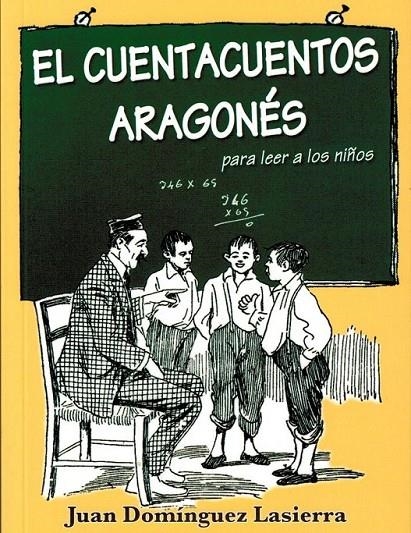 CUENTACUENTOS ARAGONÉS, EL | 9788492888030 | DOMÍNGUEZ LASIERRA, JUAN (ED,) | Librería Castillón - Comprar libros online Aragón, Barbastro