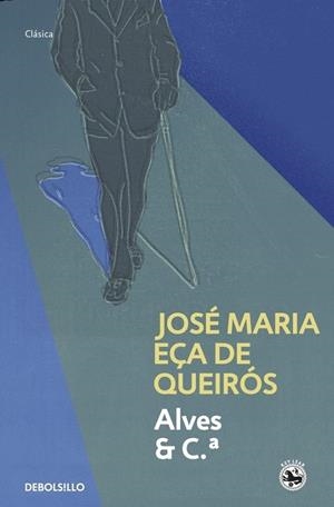 ALVES & C.ª | 9788499890500 | EÇA DE QUEIROS, JOSE MARIA | Librería Castillón - Comprar libros online Aragón, Barbastro