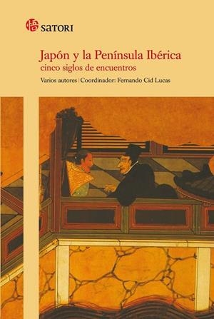 JAPÓN Y LA PENÍNSULA IBÉRICA | 9788493820442 | CID LUCAS, FERNANDO (COORD.) | Librería Castillón - Comprar libros online Aragón, Barbastro