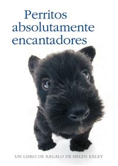 PERRITOS ABSOLUTAMENTE ENCANTADORES | 9788490007754 | EXLEY, HELEN | Librería Castillón - Comprar libros online Aragón, Barbastro