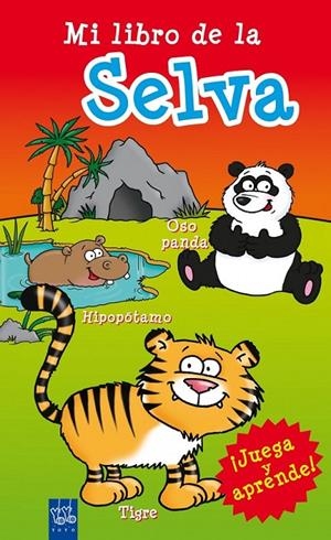 MI LIBRO DE LA SELVA | 9788408098478 | YOYO | Librería Castillón - Comprar libros online Aragón, Barbastro