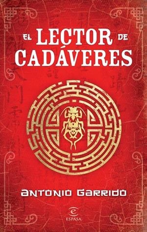 LECTOR DE CADÁVERES, EL | 9788467037586 | GARRIDO, ANTONIO | Librería Castillón - Comprar libros online Aragón, Barbastro