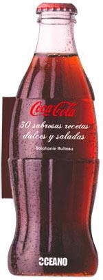 COCA-COLA : 30 SABROSAS RECETAS DULCES Y SALADAS | 9788475567495 | BULTEAU, STÉPHANIE | Librería Castillón - Comprar libros online Aragón, Barbastro