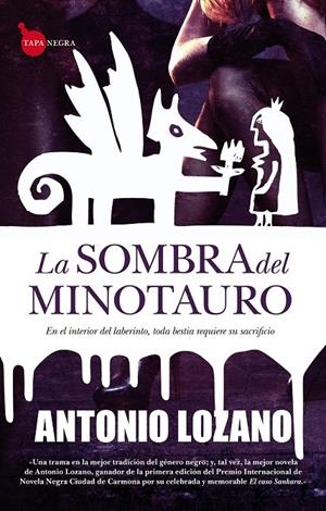 SOMBRA DEL MINOTAURO, LA | 9788415338093 | LOZANO, ANTONIO | Librería Castillón - Comprar libros online Aragón, Barbastro