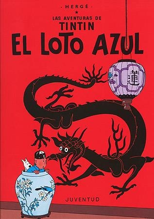 LAS AVENTURAS DE TINTIN Nº 5 LOTO AZUL, EL | 9788426109262 | HERGE (SEUD. DE GEORGES REMY) | Librería Castillón - Comprar libros online Aragón, Barbastro
