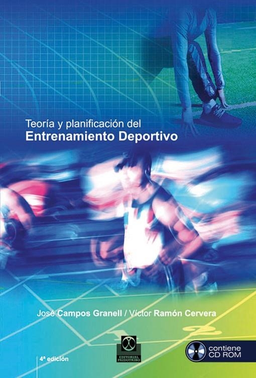 TEORÍA Y PLANIFICACIÓN DEL ENTRENAMIENTO DEPORTIVO (LIBRO+CD) | 9788499100906 | CAMPOS GRANELL, JOSÉ; RAMÓN CERVERA, VÍCTOR | Librería Castillón - Comprar libros online Aragón, Barbastro