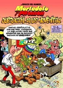 JUBILACIÓN A LOS NOVENTA - MAGOS DE HUMOR MORTADELO 146 | 9788466646697 | IBAÑEZ TALAVERA, FRANCISCO | Librería Castillón - Comprar libros online Aragón, Barbastro