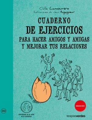 Cuaderno de ejercicios. Hacer amigos y mejorar tus relaciones | 9788492716791 | Lamourere, Odile | Librería Castillón - Comprar libros online Aragón, Barbastro