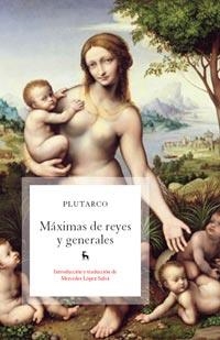 MÁXIMAS DE REYES Y GENERALES | 9788424921804 | PLUTARCO | Librería Castillón - Comprar libros online Aragón, Barbastro