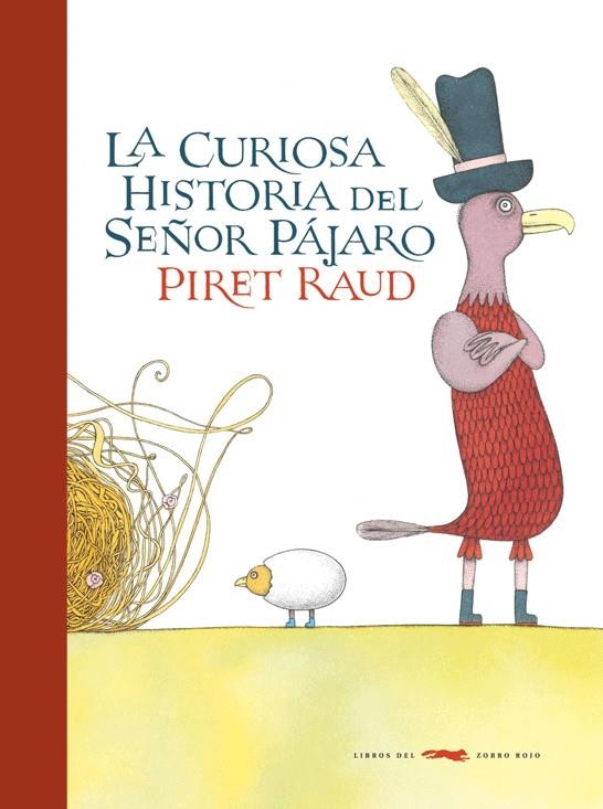 CURIOSA HISTORIA DEL SEÑOR PÁJARO, LA | 9788492412921 | RAUD, PIRET | Librería Castillón - Comprar libros online Aragón, Barbastro