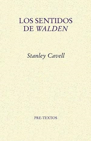 SENTIDOS DE WALDEN, LOS | 9788415297291 | CAVELL, STANLEY | Librería Castillón - Comprar libros online Aragón, Barbastro