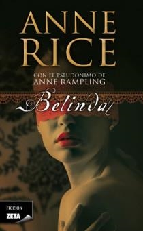 Belinda | 9788498725452 | RICE, ANNE | Librería Castillón - Comprar libros online Aragón, Barbastro