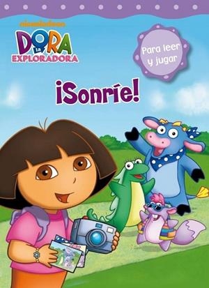 SONRÍE! - DORA LA EXPLORADORA | 9788448831868 | NICKELODEON | Librería Castillón - Comprar libros online Aragón, Barbastro