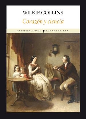 CORAZÓN Y CIENCIA | 9788496601307 | COLLINS, WILKIE | Librería Castillón - Comprar libros online Aragón, Barbastro