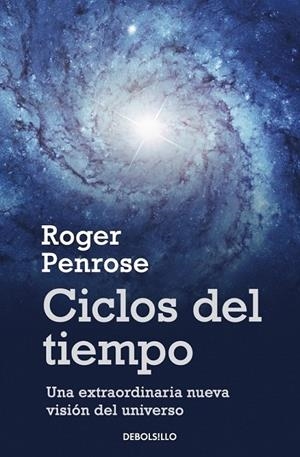 CICLOS DE TIEMPO | 9788499891996 | Roger Penrose | Librería Castillón - Comprar libros online Aragón, Barbastro