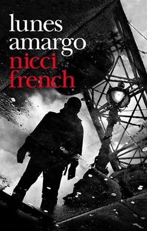 LUNES AMARGO | 9788425346323 | FRENCH, NICCI | Librería Castillón - Comprar libros online Aragón, Barbastro
