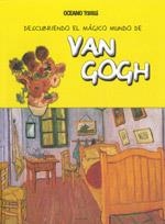 VAN GOGH - DESCUBRIENDO EL MAGICO MUNDO  | 9786074004106 | Jordà, Maria J. | Librería Castillón - Comprar libros online Aragón, Barbastro