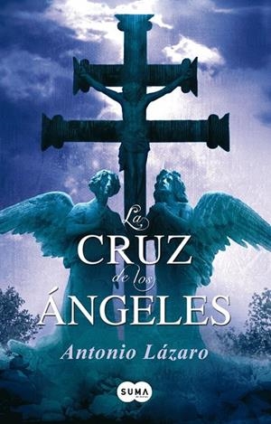 CRUZ DE LOS ÁNGELES, LA | 9788483651872 | LÁZARO, ANTONIO | Librería Castillón - Comprar libros online Aragón, Barbastro