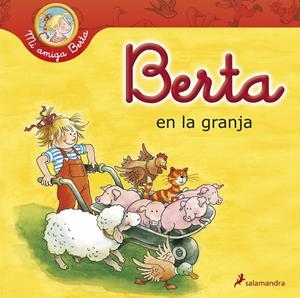 BERTA EN LA GRANJA | 9788498383942 | SCHNEIDER, LIANE | Librería Castillón - Comprar libros online Aragón, Barbastro