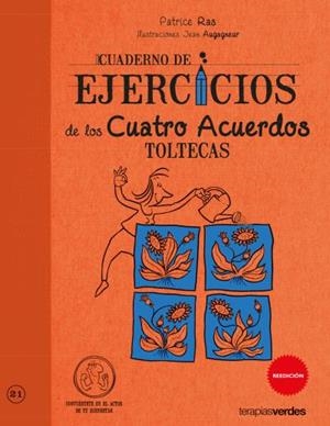 Cuaderno de ejercicios. Cuatro acuerdos toltecas | 9788492716814 | Ras, Patrice | Librería Castillón - Comprar libros online Aragón, Barbastro