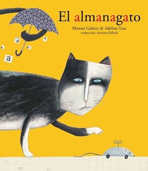 ALMANAGATO, EL | 9788481318296 | YZAC, ADELINE | Librería Castillón - Comprar libros online Aragón, Barbastro