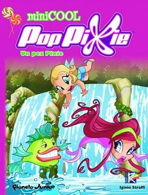 POPPIXIE : UN PEZ PIXIE : MINICOOL 1 | 9788408104421 | STRAFFI, IGINIO | Librería Castillón - Comprar libros online Aragón, Barbastro