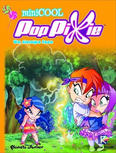 POPPIXIE : UN TIEMPO LOCO : MINICOOL 3 | 9788408104445 | STRAFFI, IGINIO | Librería Castillón - Comprar libros online Aragón, Barbastro