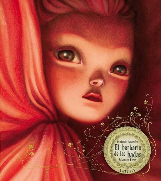 HERBARIO DE LAS HADAS, EL (ilustrado) | 9788426381828 | LACOMBE, BENJAMÍN; PEREZ, SEBASTIEN | Librería Castillón - Comprar libros online Aragón, Barbastro