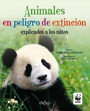 ANIMALES EN PELIGRO DE EXTINCIÓN EXPLICADOS A LOS NIÑOS | 9788497545143 | SILHOL, SANDRINE; GUÉRIVE, HAËLLE | Librería Castillón - Comprar libros online Aragón, Barbastro
