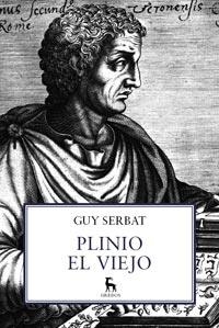 PLINIO EL VIEJO | 9788424922283 | SERBAT, GUY | Librería Castillón - Comprar libros online Aragón, Barbastro