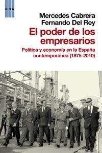PODER DE LOS EMPRESARIOS, EL | 9788490061251 | CABRERA, MERCEDES; DEL REY, FERNANDO | Librería Castillón - Comprar libros online Aragón, Barbastro
