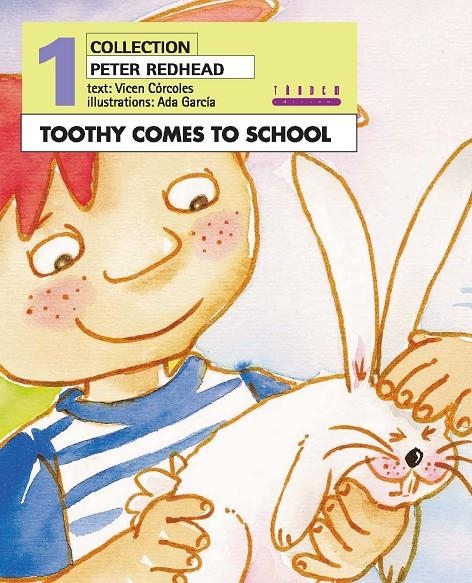 TOOTHY COMES TO SCHOOL | 9788481319484 | CÓRCOLES PASTOR, Mª VICENTA | Librería Castillón - Comprar libros online Aragón, Barbastro