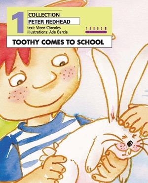 TOOTHY COMES TO SCHOOL | 9788481319484 | CÓRCOLES PASTOR, Mª VICENTA | Librería Castillón - Comprar libros online Aragón, Barbastro