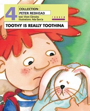 TOOTHY IS REALLY TOOTHINA | 9788481319514 | CÓRCOLES PASTOR, Mª VICENTA | Librería Castillón - Comprar libros online Aragón, Barbastro