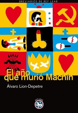 AÑO QUE MURIÓ MACHÍN, EL | 9788492403813 | LION-DEPETRE, ÁLVARO | Librería Castillón - Comprar libros online Aragón, Barbastro