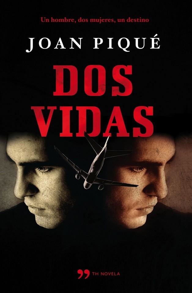 DOS VIDAS | 9788499980706 | PIQUÉ ROVIRA, JOAN | Librería Castillón - Comprar libros online Aragón, Barbastro
