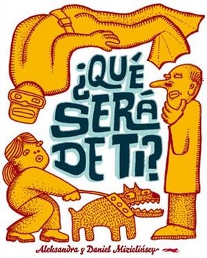 QUÉ SERÁ DE TI? | 9788492412983 | MIZIELINSKA, ALEKSANDRA | Librería Castillón - Comprar libros online Aragón, Barbastro