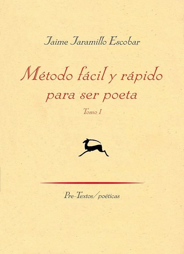 MÉTODO FÁCIL Y RÁPIDO PARA SER POETA 1 | 9788415297413 | JARAMILLO ESCOBAR, JAIME | Librería Castillón - Comprar libros online Aragón, Barbastro