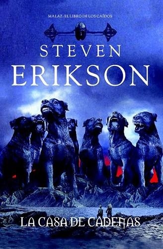 CASA DE CADENAS, LA | 9788498006735 | ERIKSON, STEVEN | Librería Castillón - Comprar libros online Aragón, Barbastro