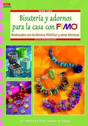 BISUTERÍA Y ADORNOS PARA LA CASA CON FIMO | 9788498742152 | Hintermann, Silvia | Librería Castillón - Comprar libros online Aragón, Barbastro